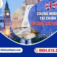 Chứng minh tài chính cho visa du học tại Anh Quốc